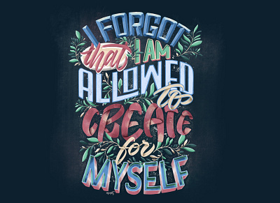 "Create for Myself" Hand Lettering brush lettering digital art digital lettering digitalart goodtype hand lettering handlettering lettering quotes typography
