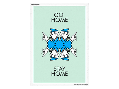 Go Home Stay Home. art covid 19 design monopoly poster stayhome staysafe typography