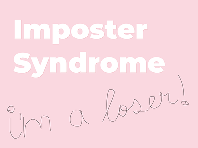 imposter syndrome design flat typography