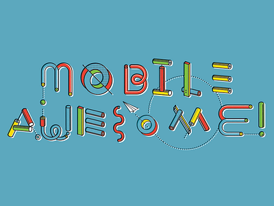 Mobile Awesome android illustrations mobile tech typography
