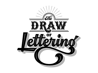 The Draw Of Lettering