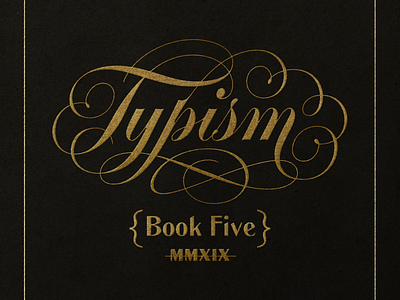 Typism Book Five book branding calligraphy cartouche custom hand lettering lettering logo logotype script type typism typography