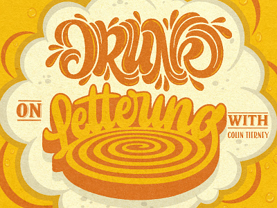 Drunk On Lettering calligraphy colin tierney custom design hand lettering illustration illustrative lettering lettering lettering artist podcast podcast art script texture type typography