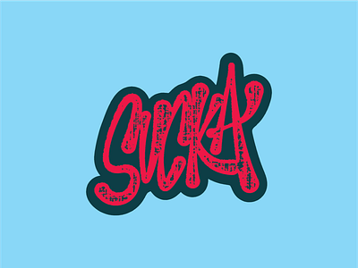 Sucka branding design graphic design hand lettering illustration illustration typography illustrator logo typography vector