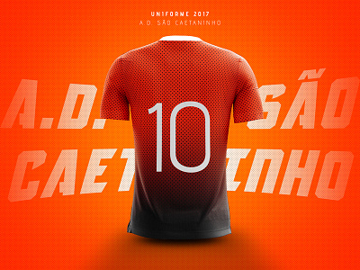 Uniforme Associação Desportiva São Caetaninho - 2017 art direction fashion design graphic design soccer kit uniform soccer