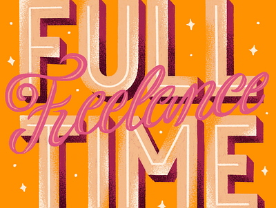 Fulltime Freelance hand lettering pink work yellow