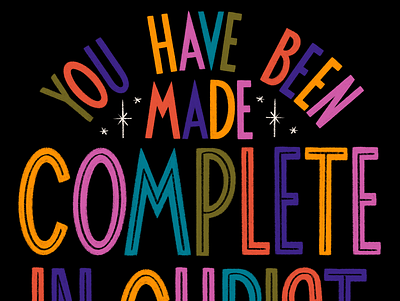 Complete in Christ black christ christian complete hand lettering illustration lettering rainbow stars typography