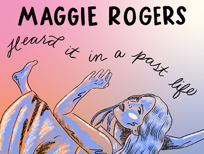 Maggie Rogers album artwork dancing folk girl gradient hand lettering illustration indie lettering maggie rogers music musician rainbow singer songwriter woman