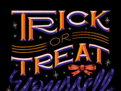 Trick or Treat Yourself hand lettering handlettering illustration lettering ribbon stars trick or treat trick or treat yourself type typography