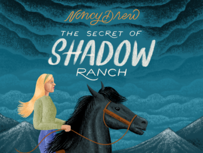 The Secret of Shadow Ranch book cover book illustration design ghost hand lettering horse illustration lettering mountains mystery nancy drew novel ranch spooky true crime typography