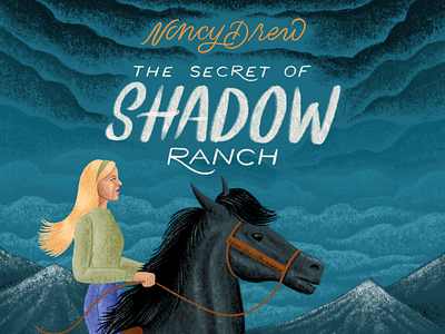 The Secret of Shadow Ranch book cover book illustration design ghost hand lettering horse illustration lettering mountains mystery nancy drew novel ranch spooky true crime typography