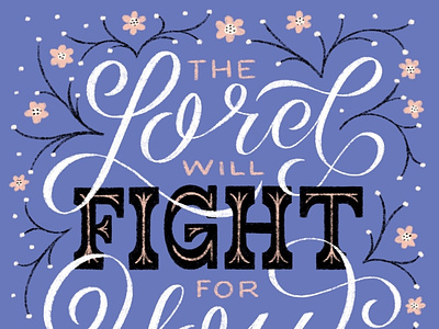 Exodus 14:14 30 days of bible lettering bible bible lettering church goodtype hand lettering illustration lettering type typography