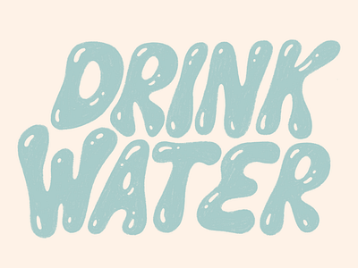 Drink Water drink hand lettering hydrate illustration lettering sticker water water bottle