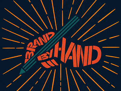 Brand By Hand hand lettering illustration lettering type typography