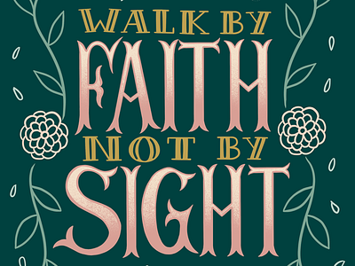 Walk by Faith bible church drawing hand lettering illustration lettering type typography