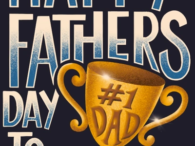 Happy Fathers Day! card dad father fathers day greeting card hand lettering illustration lettering love trophy