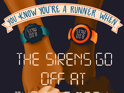 Sirens Off at the Mile Mark! alarm alarms gps hand lettering hands illustration lettering run runner running typography watch