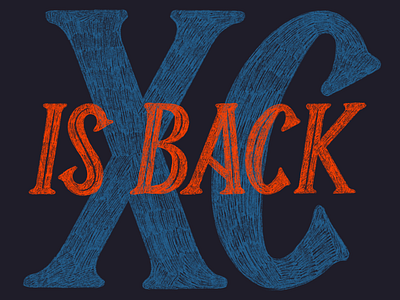 XC is Back chalk cross country hand lettering high school illustration lettering run running school sports type typography xc