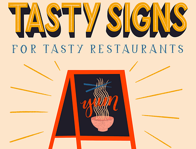 Tasty Signs chalk chalkboard design food hand lettering illustration lettering menu noodles ramen restaurant signs tasty type typography yum