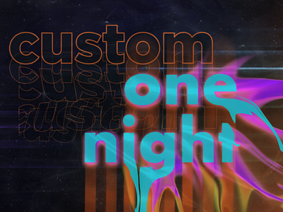 Custom One Night: July series