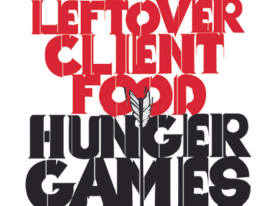 Typography arrow client food hunger games leftover typography