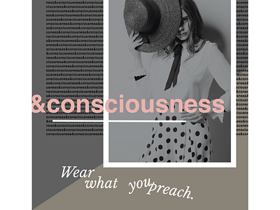 Conscious fashion editorial layout adobe illustrator branding branding agency branding design classic design clothing brand clothing label consious brands creative poster creativedesign editorial editorial design editorial layout feminine feminine design feminine logo green branding minimaldesign minimalism typography