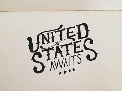 United States Awaits hand lettering illustration moleskine typography