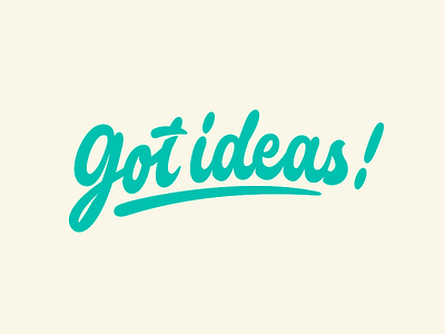 Got Ideas! - Logo for Design Studio branding calligraphy clothing design font free hand lettering identity lettering logo logotype mark packaging script sketch sketches streetwear type typo typography