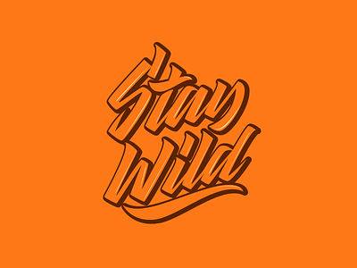 Stay Wild - Logo for Clothing Brand branding calligraphy clothing design font free hand lettering identity lettering logo logotype mark packaging script sketch sketches streetwear type typo typography