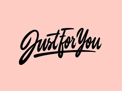 Just For You - Logo for Startup Loyalty Program branding calligraphy clothing design fashion font free hand lettering identity lettering logo logotype mark packaging script sketches streetwear type typo typography