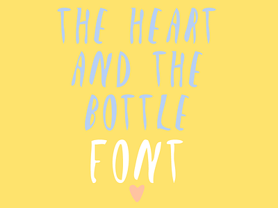 The Heart and the Bootle | Font
