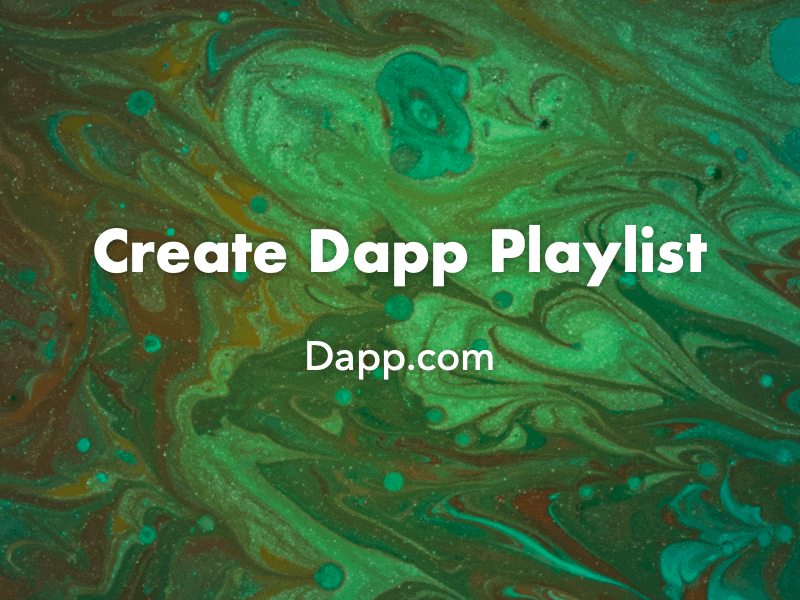 Create A Dapp Playlist