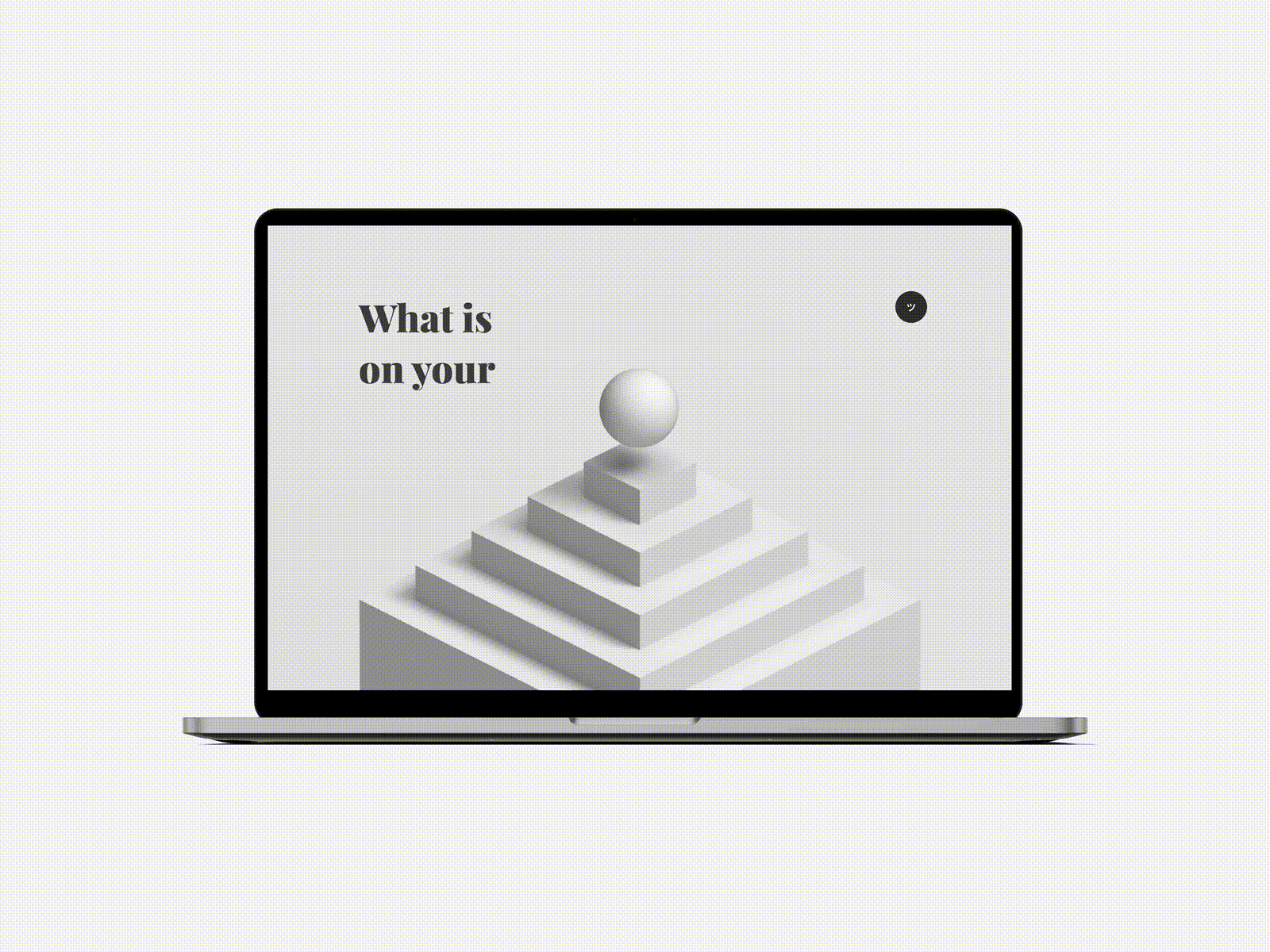 What is on your ____ my friend? aesthetics animation architecture basketball blur branding cgi design dimension friend grey minimal render storytelling typography ui website white