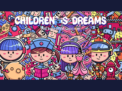 CHILDREN'S DREAMS illustration 插画