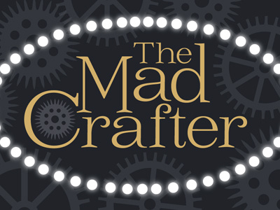 The Mad Crafter crafter crafting identity mad