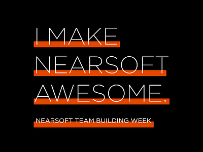 I Make Nearsoft Awesome