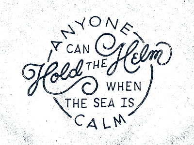 Hold The Helm hand lettering texture typography