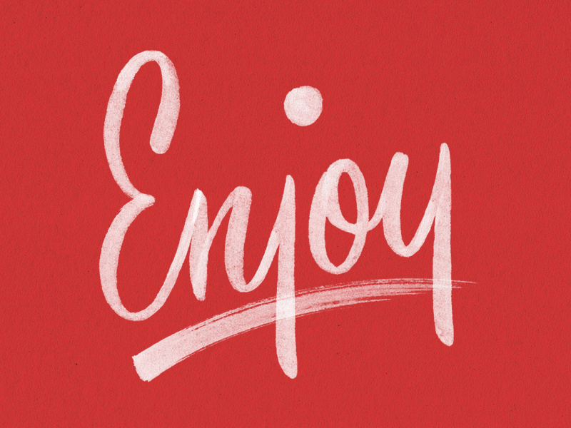Enjoy brush pen script typography hand lettering