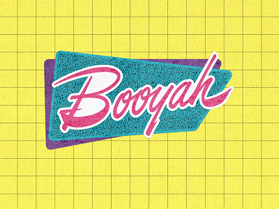 Booyah 80s lettering retro script sticker texture typography