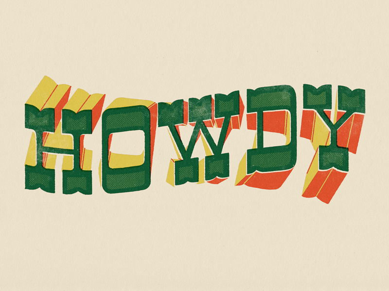 Howdy texture twist type hand lettering lettering