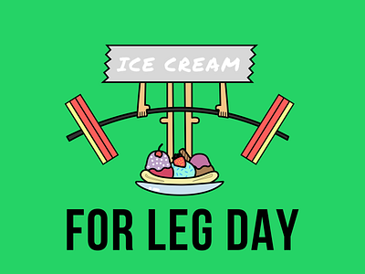 Ice Cream For Leg Day branding design fitness ice cream illustration ux vector