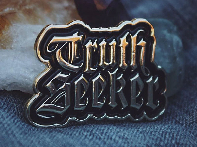 Truth Seeker Pin blackletter enamel pin gold lapel pin metallic pin shiny truth typography