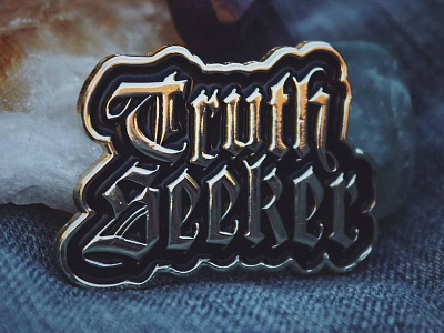 Truth Seeker Pin blackletter enamel pin gold lapel pin metallic pin shiny truth typography