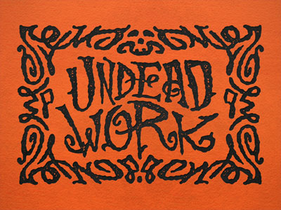 Undead Work halloween hand drawn lettering typography undead
