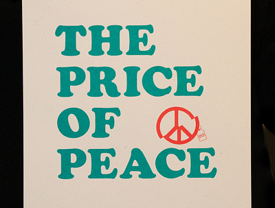 The Price of Peace. blm design printmaking typography