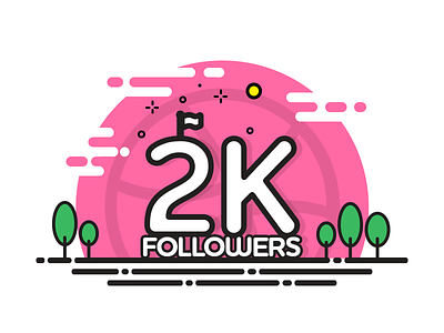 2k Followers 2000 2k celebration designers dribbble followers happy illustration number thanks vector