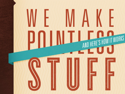 We make stuff! pointless