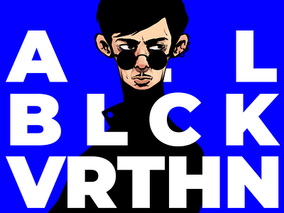 ALL BLACK EVERYTHING character illustration