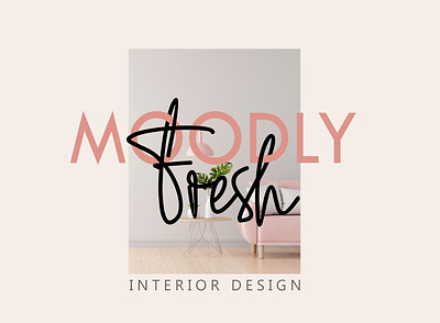 MOODLY Fresh Room Interior branding design font graphic design typography
