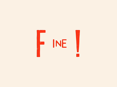 FINE! animation branding design icon illustration logo motion shadow typography ui